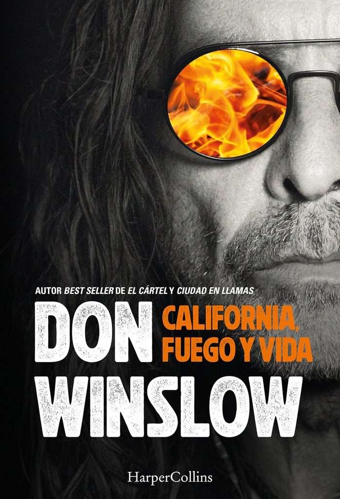 Portada de California, fuego y vida, Don Winslow
