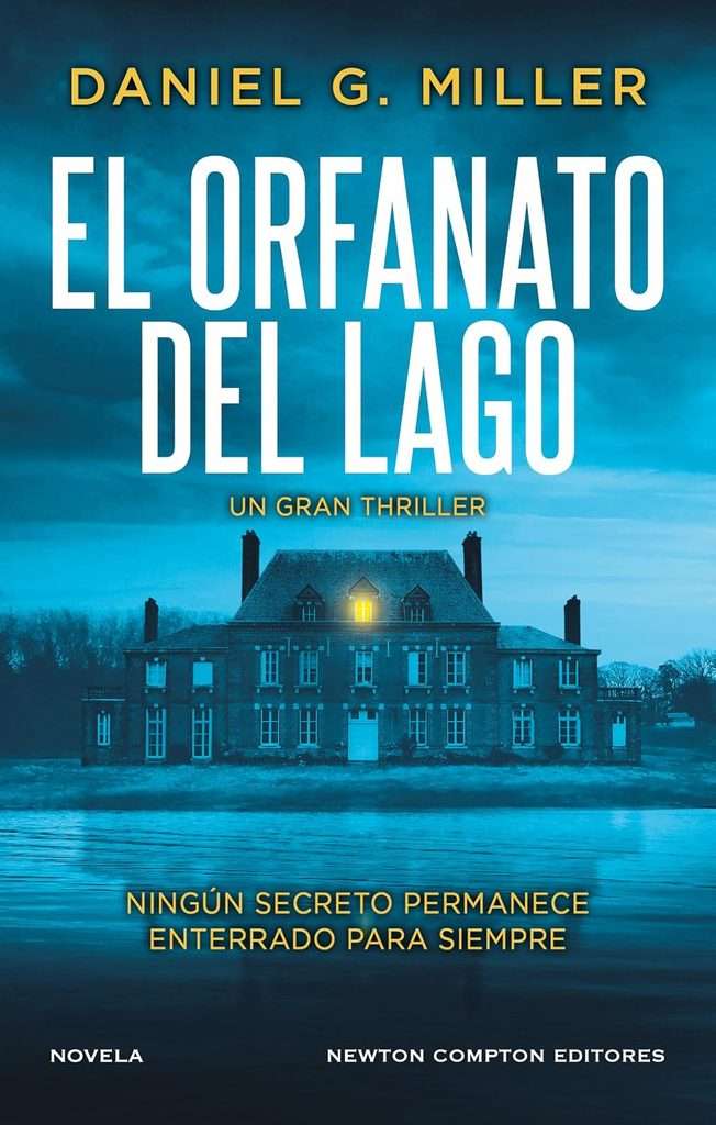 Portada de El orfanato del lago, Daniel G. Miller