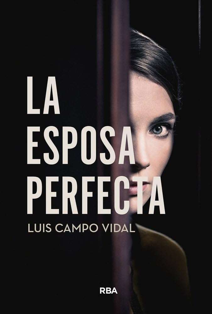 Portada de La esposa perfecta, Luis Campo-Vidal