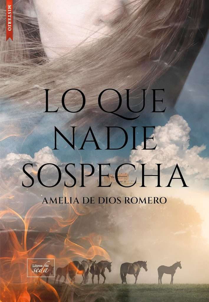 Portada de Lo que nadie sospecha, Amelia de Dios Romero