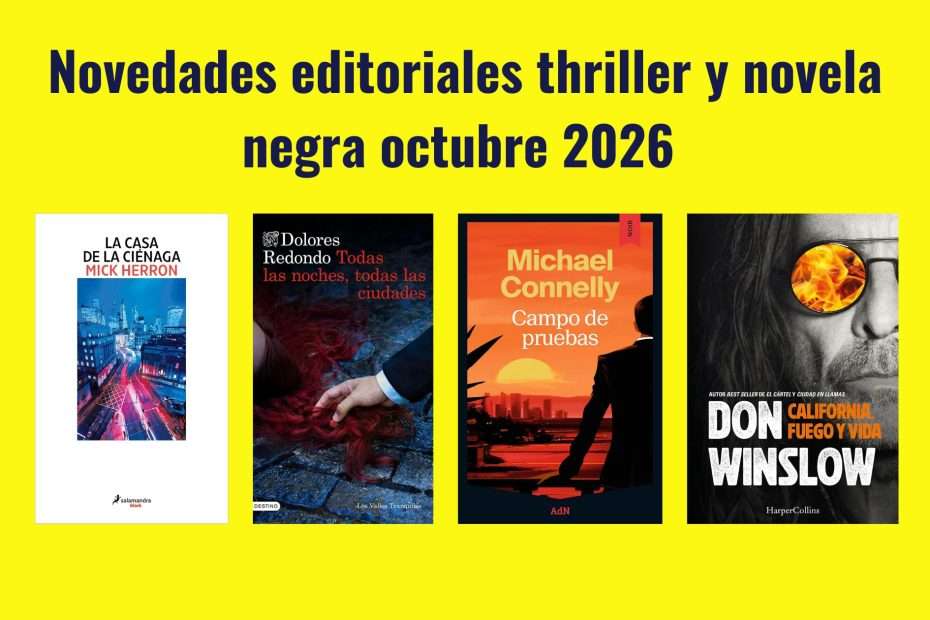 Novedades editoriales thriller y novela negra octubre 2026
