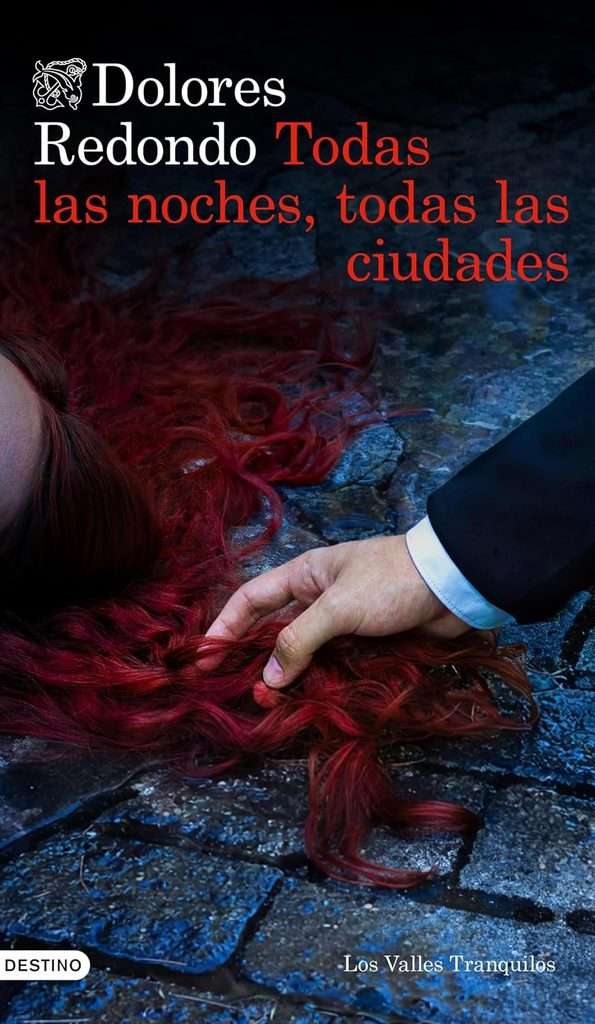 Portada de Todas las noches, todas las ciudades, Dolores Redondo