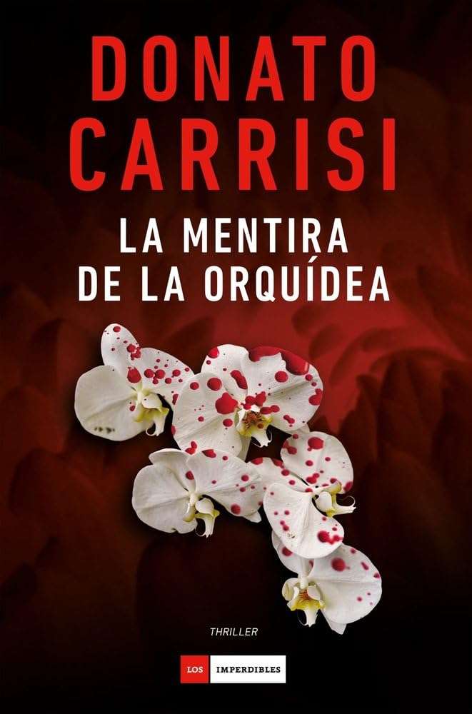 Portada de La mentira de la orquídea, Donato Carrisi