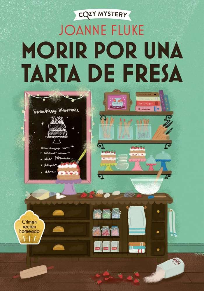 Portada de Morir por una tarta de fresa, Joanne Fluke